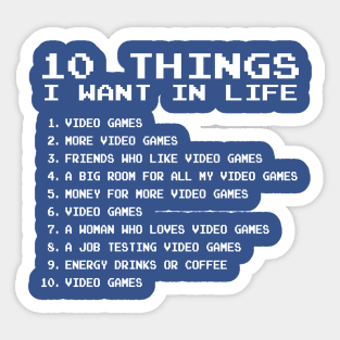 10 Things I want in life! Sticker